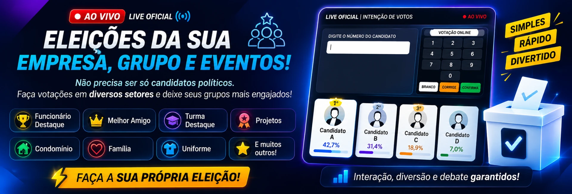 Faça a sua própria eleição para empresa, grupo, eventos ou família